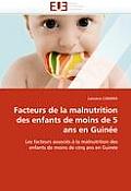 Facteurs de la Malnutrition Des Enfants de Moins de 5 ANS En Guin?e