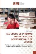 Les droits de l''homme devant la cour internationale de justice