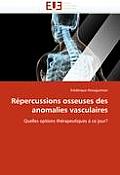 R?percussions Osseuses Des Anomalies Vasculaires