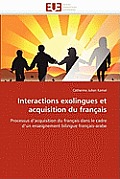 Interactions Exolingues Et Acquisition Du Fran?ais