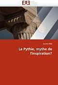 La Pythie, Mythe de l''inspiration?