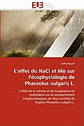 L''effet Du Nacl Et Mo Sur l''?cophysiologie de Phaseolus Vulgaris L.