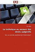 La Technique Au Secours Des Droits Subjectifs