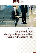 Un Point de Vue Chor?graphique Sur Le Film Playtime de Jacques Tati