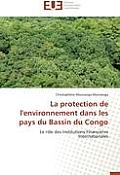 La Protection de l'Environnement Dans Les Pays Du Bassin Du Congo