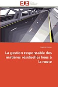 La Gestion Responsable Des Mati?res R?siduelles Li?es ? La Route