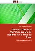 D?terminants de la Formation Du Prix de l''igname Et Du Ni?b? Au Togo