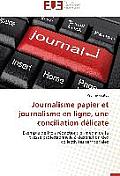 Journalisme Papier Et Journalisme En Ligne, Une Conciliation D?licate