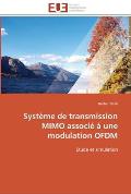 Syst?me de transmission mimo associ? ? une modulation ofdm