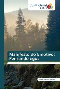 Manifesto do Emotivo: Pensando egos
