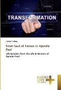 From Saul of Tarsus to Apostle Paul