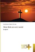 Now that you are saved
