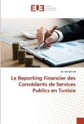 Le Reporting Financier des Conc?dants de Services Publics en Tunisie