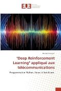 Deep Reinforcement Learning appliqu? aux t?l?communications