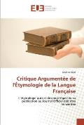 Critique Argument?e de l'?tymologie de la Langue Fran?aise