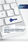 Features of the management of data encryption keys in cloud storage