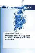 Water Resource Management in Tubah Wateshed in Mezam-Cameroon