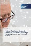 Political Zionism's discursive processes and media coverage