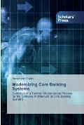 Modernizing Core Banking Systems