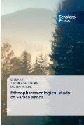 Ethnopharmacological study of Saraca asoca