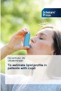 To estimate lipid profile in patients with copd