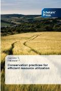 Conservation practices for efficient resource utilization