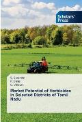 Market Potential of Herbicides in Selected Districts of Tamil Nadu