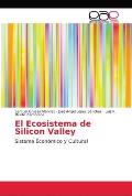 El Ecosistema de Silicon Valley