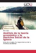 An?lisis de la teor?a econ?mica y la Doctrina Social de la Iglesia