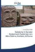 Seksisme in Gender Assignment Systemen van Afan Oromo, Amharic, & Gamo