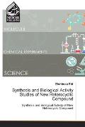 Synthesis and Biological Activity Studies of New Heterocyclic Compound