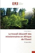 Le travail ?ducatif des missionnaires en Afrique de l'Ouest