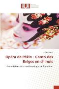 Op?ra de P?kin - Canto des Belges en chinois
