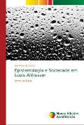 Epistemologia e Sociedade em Louis Althusser