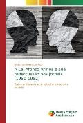 A Lei Afonso Arinos e sua repercuss?o nos jornais (1950-1952)