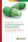 Utiliza??o de fitoter?picos e plantas medicinais em comunidades da PB