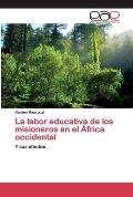 La labor educativa de los misioneros en el ?frica occidental