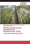 Biodiversidad de las monta?as de Bamburanao, Cuba