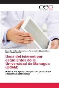 Usos del internet por estudiantes de la Universidad de Managua (UdeM)