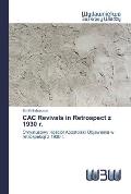 CAC Revivals in Retrospect z 1930 r.