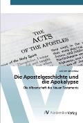 Die Apostelgeschichte und die Apokalypse