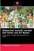 Maharishi Valmiki vertelt het leven van Sri Rama