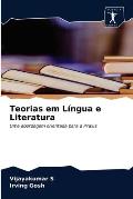 Teorias em L?ngua e Literatura