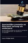 Aanzienlijke prestatie en fiduciaire verkoop als onderpand