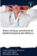 Statut clinique, parodontal et ?pid?miologique des d?tenus