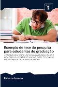 Exemplo de tese de pesquisa para estudantes de gradua??o