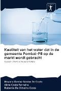 Kwaliteit van het water dat in de gemeente Pombal-PB op de markt wordt gebracht