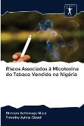 Riscos Associados ? Micotoxina do Tabaco Vendido na Nig?ria