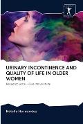 Urinary Incontinence and Quality of Life in Older Women
