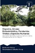 Digoxina, Arcaea Endosimbi?tica, Pandemias Virales y Especies Humanas